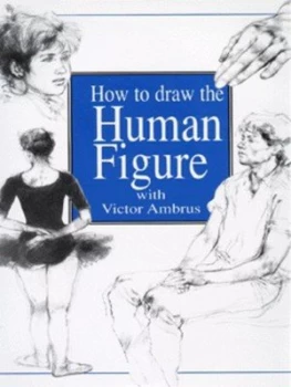 Image of How to Draw the Human Figure by Victor G Ambrus Hardback