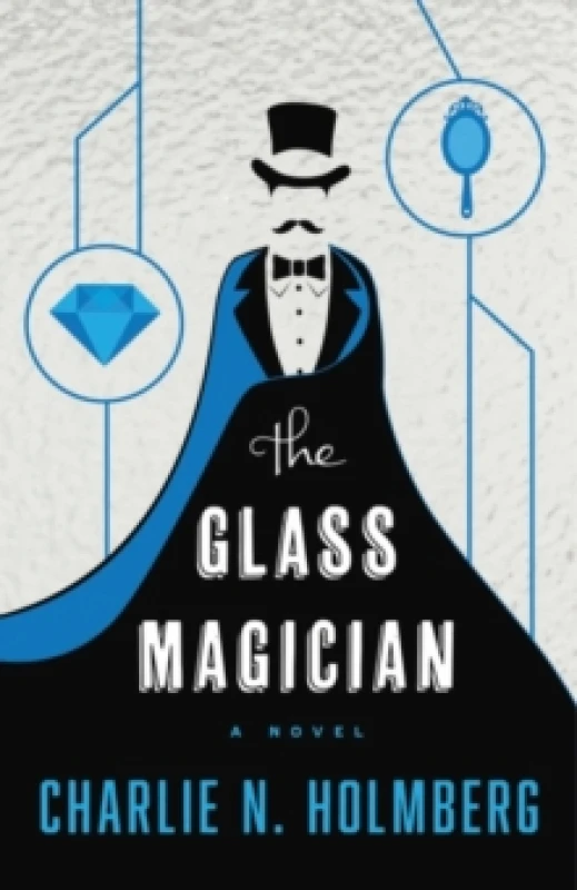 Image of The Glass Magician by Charlie N Holmberg Book