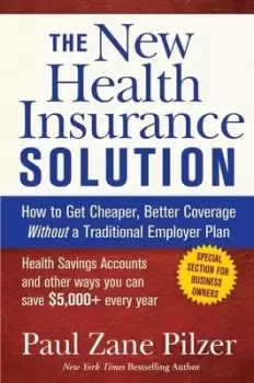 Image of The new health insurance solution by Paul Zane Pilzer