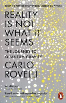 Image of Reality Is Not What It Seems by Carlo Rovelli Book
