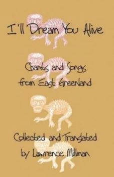Image of Ill Dream You Alive by Lawrence Millman Book