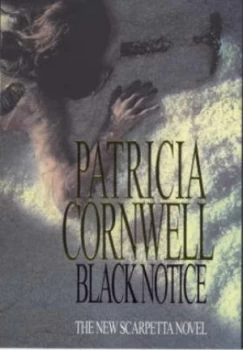 Image of Black Notice by Patricia Cornwell Hardback