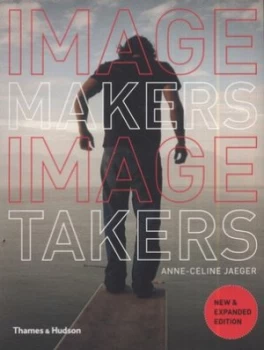 Image of Image Makers Image Takers by Anne-Celine Jaeger Paperback