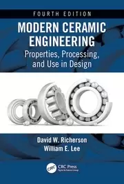 Image of Modern Ceramic Engineering Properties Processing and Use in Design Fourth Edition