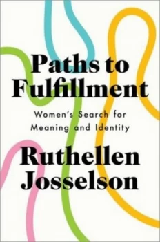 Image of Paths to fulfillment by Ruthellen Josselson