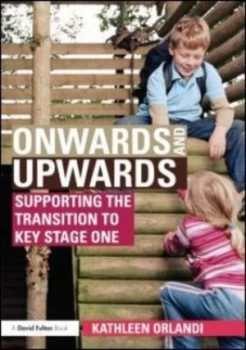 Image of Supporting the transition to Key Stage 1 by Kathleen Orlandi