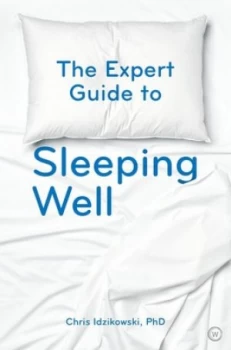 Image of The expert guide to sleeping well by Christopher Idzikowski
