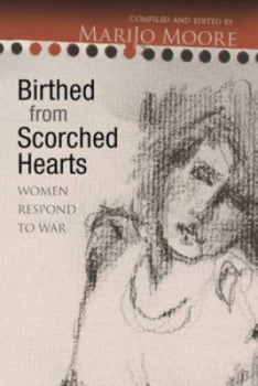 Image of Birthed from Scorched Hearts by Marijo Moore Paperback