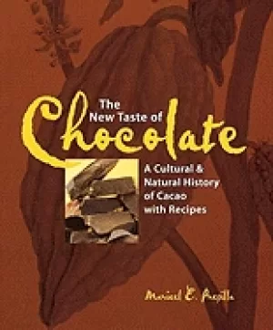 Image of new taste of chocolate a cultural and natural history of cacao with recipes