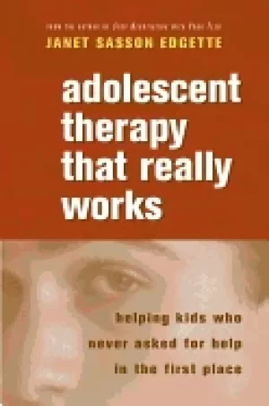 Image of adolescent therapy that really works helping kids who never asked for help