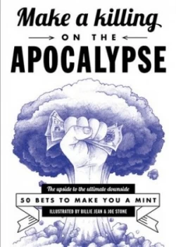 Image of Make a Killing on the Apocalypse Book