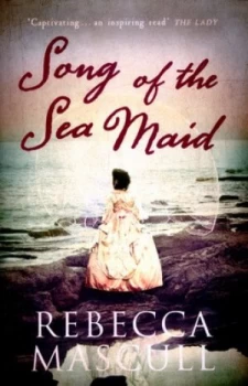 Image of Song of the Sea Maid by Rebecca Mascull Paperback
