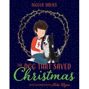 Image of The Dog that Saved Christmas Paperback / softback 2018