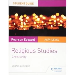 Image of Pearson Edexcel Religious Studies A level/AS Student Guide: Christianity Paperback / softback 2018