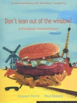 Image of Dont Lean Out of the Window by Stewart Ferris and Paul Bassett Paperback
