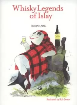 Image of Whisky legends of Islay by Robin Laing