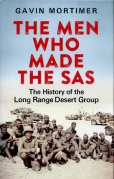 Image of The Men Who Made the Sas by Gavin Mortimer Hardback