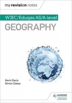 Image of WJEC/Eduqas AS/A-level geography by Kevin Davis