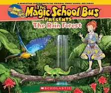 Image of magic school bus presents the rainforest a nonfiction companion to the orig