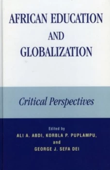 Image of African Education and Globalization by Ali a Abdi Hardback