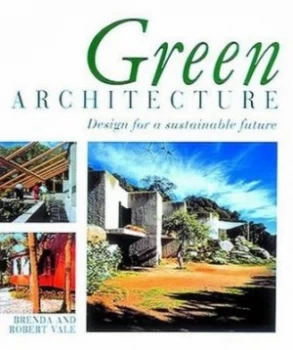 Image of Green Architecture by Brenda Vale and Robert Vale Paperback