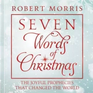 Image of Seven words of Christmas by Robert Morris