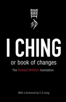 Image of I Ching or Book of Changes by Richard Wilhelm Paperback