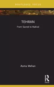 Image of Tehran From Sacred to Radical