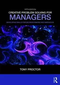 Image of Creative Problem Solving for ManagersDeveloping Skills for Decision Making and Innovation