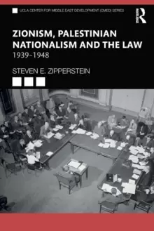 Image of Zionism, Palestinian Nationalism and the Law : 1939-1948