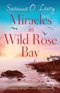 Image of miracles in wild rose bay a completely uplifting irish romance full of fami