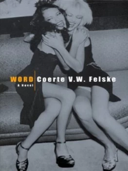 Image of Word by Coerte V.W. Felske Paperback