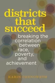 Image of Districts That Succeed : Breaking the Correlation Between Race, Poverty, and Achievement