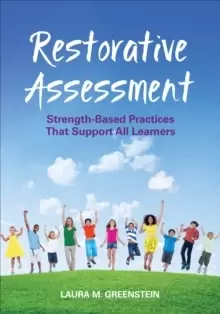Image of Restorative Assessment : Strength-Based Practices That Support All Learners