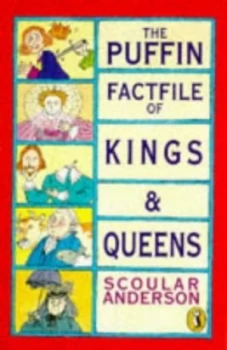 Image of The Puffin Factfile of Kings and Queens by Scoular Anderson Paperback