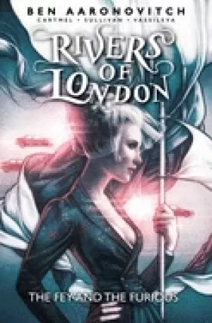 Image of rivers of london the fey and the furious