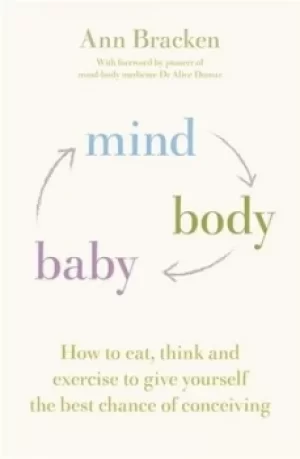 Image of Mind body baby by Ann Bracken