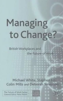 Image of Managing to Change by M. White Hardback
