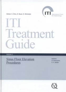 Image of Iti Treatment Guide. Volume 5 Sinus Floor Elevation Procedures by H Katsuyama Hardback