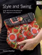 Image of style and swing 12 structured handbags for beginners and beyond