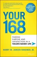 Image of your 168 finding purpose and satisfaction in a values based life