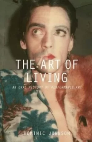 Image of The art of living by Dominic Johnson