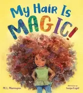 Image of my hair is magic