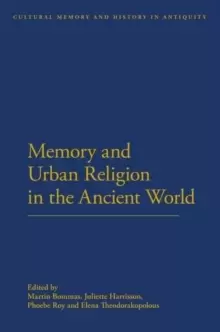 Image of Memory and Urban Religion in the Ancient World