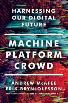 Image of Machine Platform Crowd by Andrew Mcafee Hardback