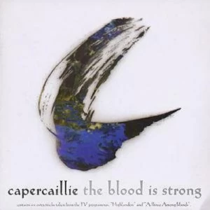 image of The Blood Is Strong by Capercaillie CD Album