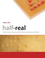 Image of half real video games between real rules and fictional worlds
