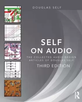 Image of Self on AudioThe Collected Audio Design Articles of Douglas Self