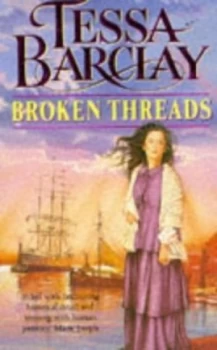 Image of Broken Threads. by Tessa Barclay Paperback