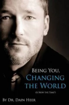 Image of Being You Changing the World by Dain Heer Book